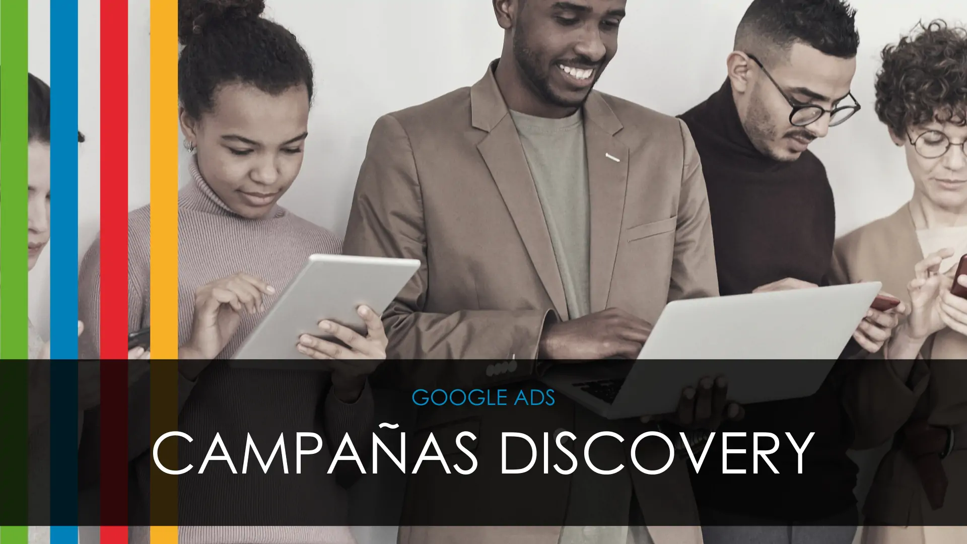Discovery Ads: alcanza nuevos canales de forma sencilla