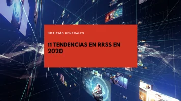 11 tendencias en Redes Sociales en 2020