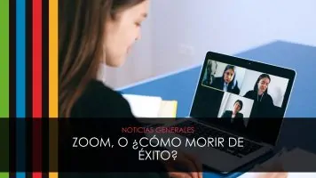 Zoom, o ¿cómo morir de éxito?