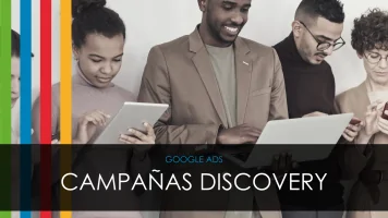 Discovery Ads: alcanza nuevos canales de forma sencilla