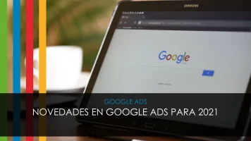 Novedades en google ads para 2021