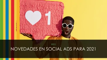 Novedades en Social Ads para 2021